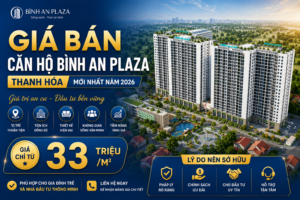 Giá bán căn hộ Bình An Plaza Thanh Hóa mới nhất năm 2026